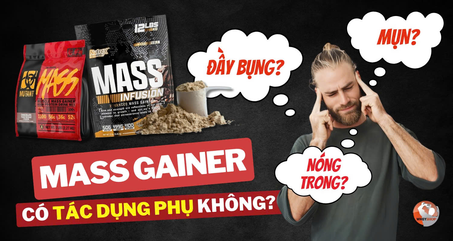 Mass Gainer có tác dụng phụ không?