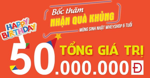 Event : Mừng Sinh Nhật WheyShop 6 Tuổi
