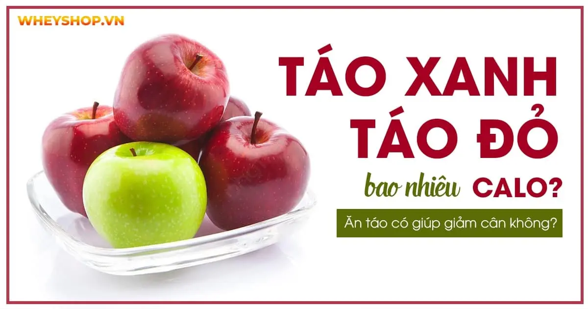 Một quả táo xanh, táo đỏ bao nhiêu calo? Ăn táo có giúp giảm cân không?