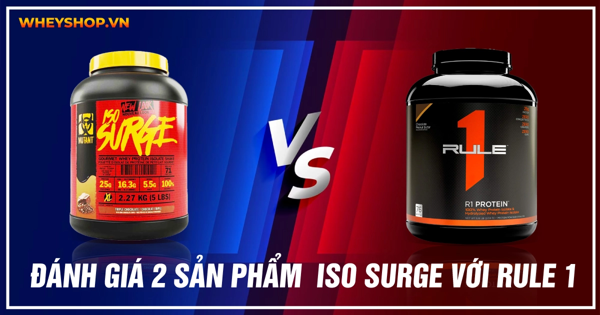 Đánh giá review 2 sản phẩm Iso surge với rule 1 có tốt không?