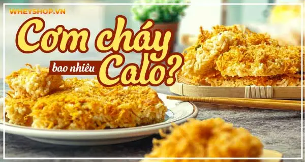 Cơm cháy bao nhiêu calo? Cách ăn cơm cháy giảm cân hiệu quả