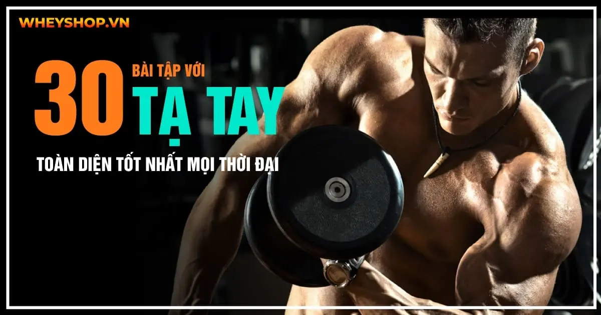30 bài tập với tạ tay toàn diện tốt nhất mọi thời đại