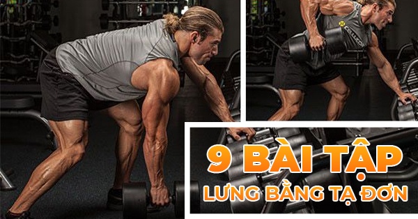 9+ Bài tập lưng xô với tạ đơn hiệu quả nhất cho gymer