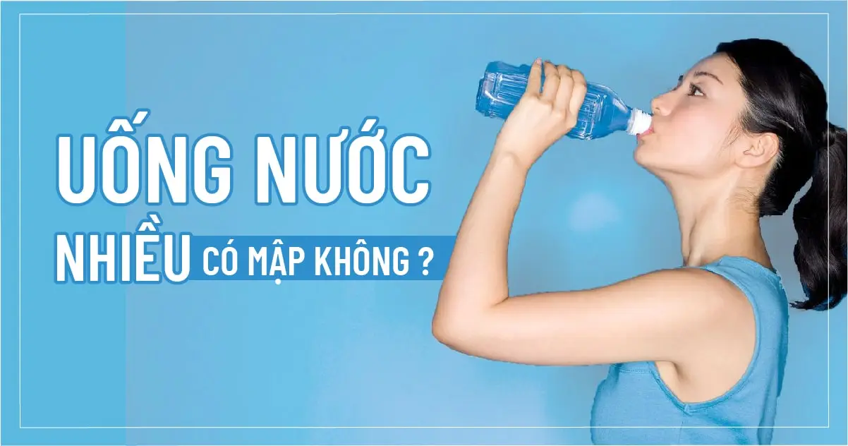 Uống Nước Nhiều Có Mập Không?