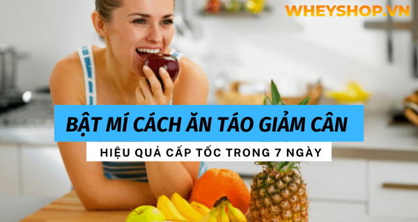 Bật mí : Cách ăn táo giảm cân hiệu quả cấp tốc trong 7 ngày
