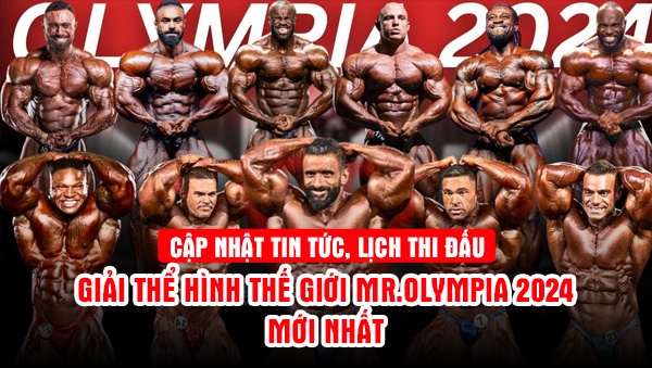 Lịch thi đấu Mr.Olympia 2024