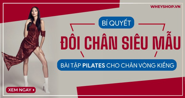 Bí quyết đôi chân siêu mẫu: Top 15 Bài tập Pilates cho chân vòng kiềng
