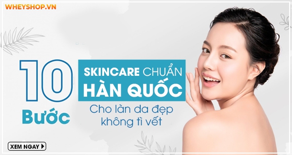 Bật mí 10 bước skincare chuẩn Hàn Quốc cho làn da đẹp không tì vết