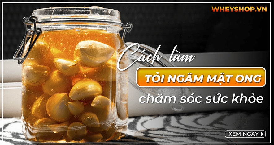 Tỏi ngâm mật ong có tốt không? Cách làm tỏi ngâm mật ong tại nhà