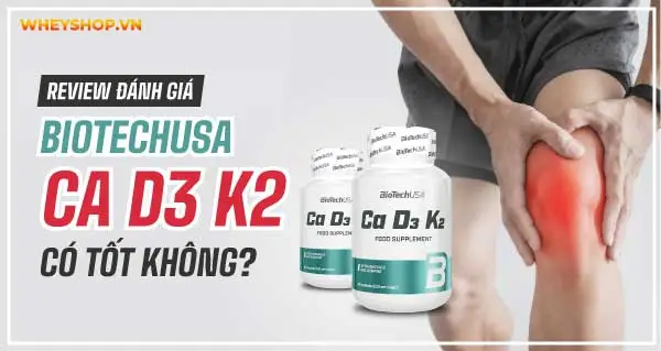 Review đánh giá Biotech Ca D3 K2 có tốt không? Địa chỉ mua uy tín?