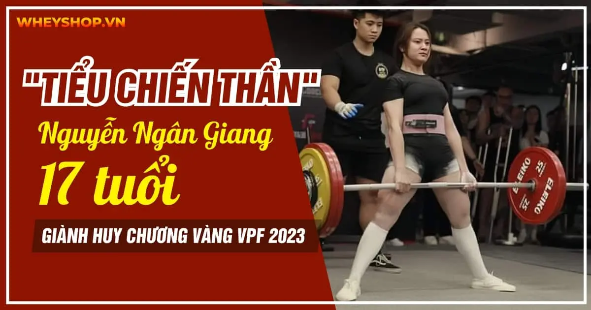 Tiểu chiến thần Nguyễn Ngân Giang 17 tuổi giành Huy chương vàng VPF 2023
