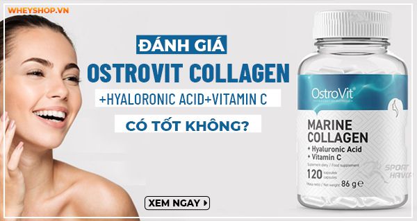 Đánh giá Ostrovit Collagen+Hyaloronic Acid+Vitamin C có tốt không?
