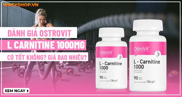 Đánh giá Ostrovit L Carnitine 1000mg có tốt không? Giá bao nhiêu?