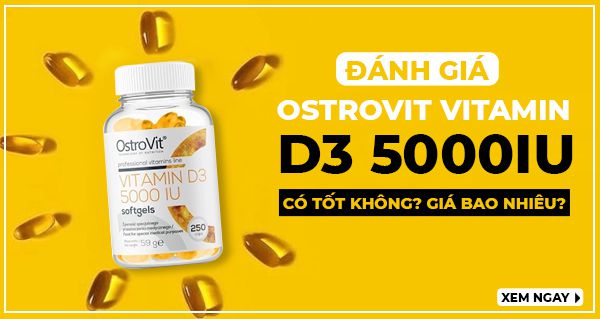 Đánh giá Ostrovit Vitamin D3 5000IU có tốt không? Giá bao nhiêu?