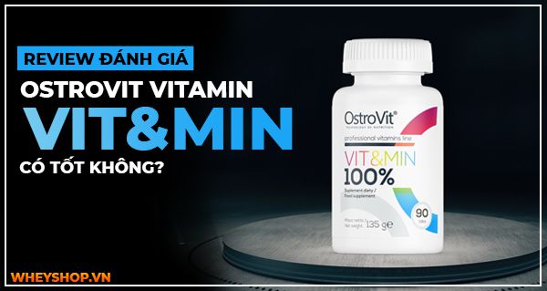 Review đánh giá Ostrovit Vitamin Vit&Min có tốt không?
