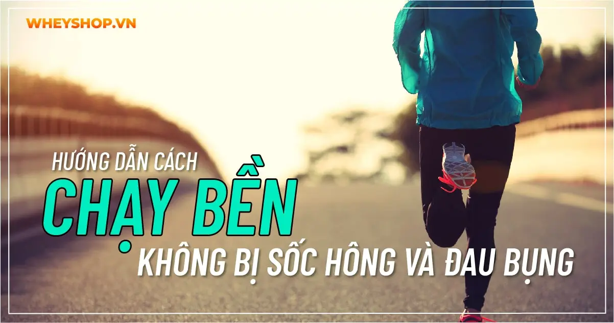 Hướng dẫn cách chạy bền không bị sốc hông và đau bụng