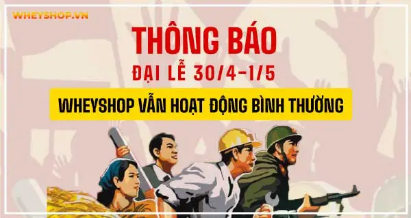 Thông báo: WheyShop mở bán xuyên 5 ngày Tết Độc Lập