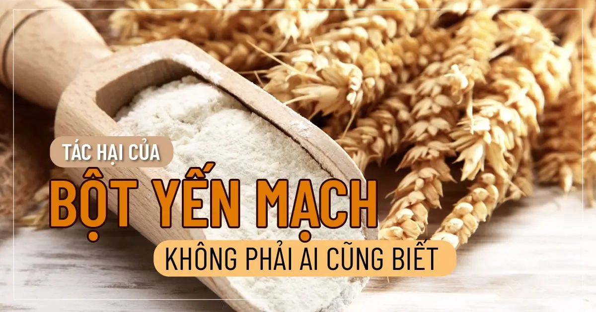 Tác hại của bột Yến mạch: không phải ai cũng biết