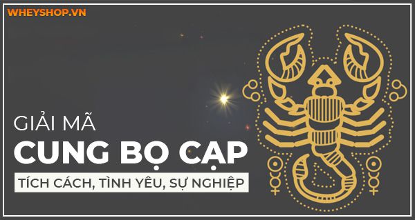 Giải mã Cung Bọ Cạp: Tích cách, tình yêu, sự nghiệp