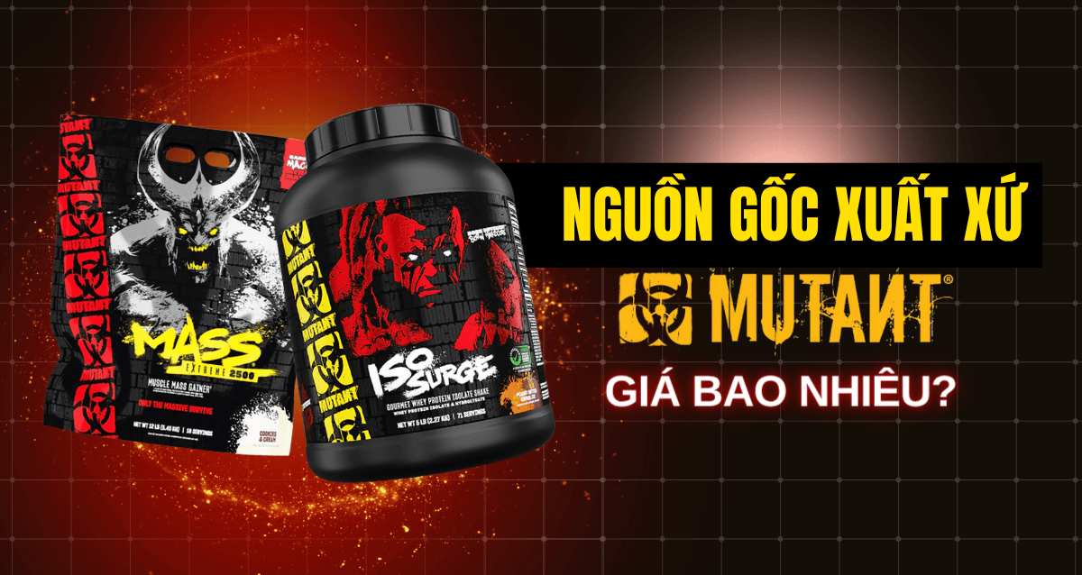 Nguồn gốc xuất xứ của Mutant? Giá bao nhiêu?