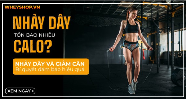 Nhảy dây tốn bao nhiêu calo? Nhảy dây và Giảm cân: Bí quyết đảm bảo hiệu quả