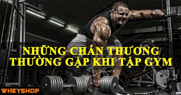 Những chấn thương thường gặp khi tập gym
