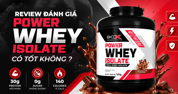 Review đánh giá BioX Powder Whey Isolate có tốt không?