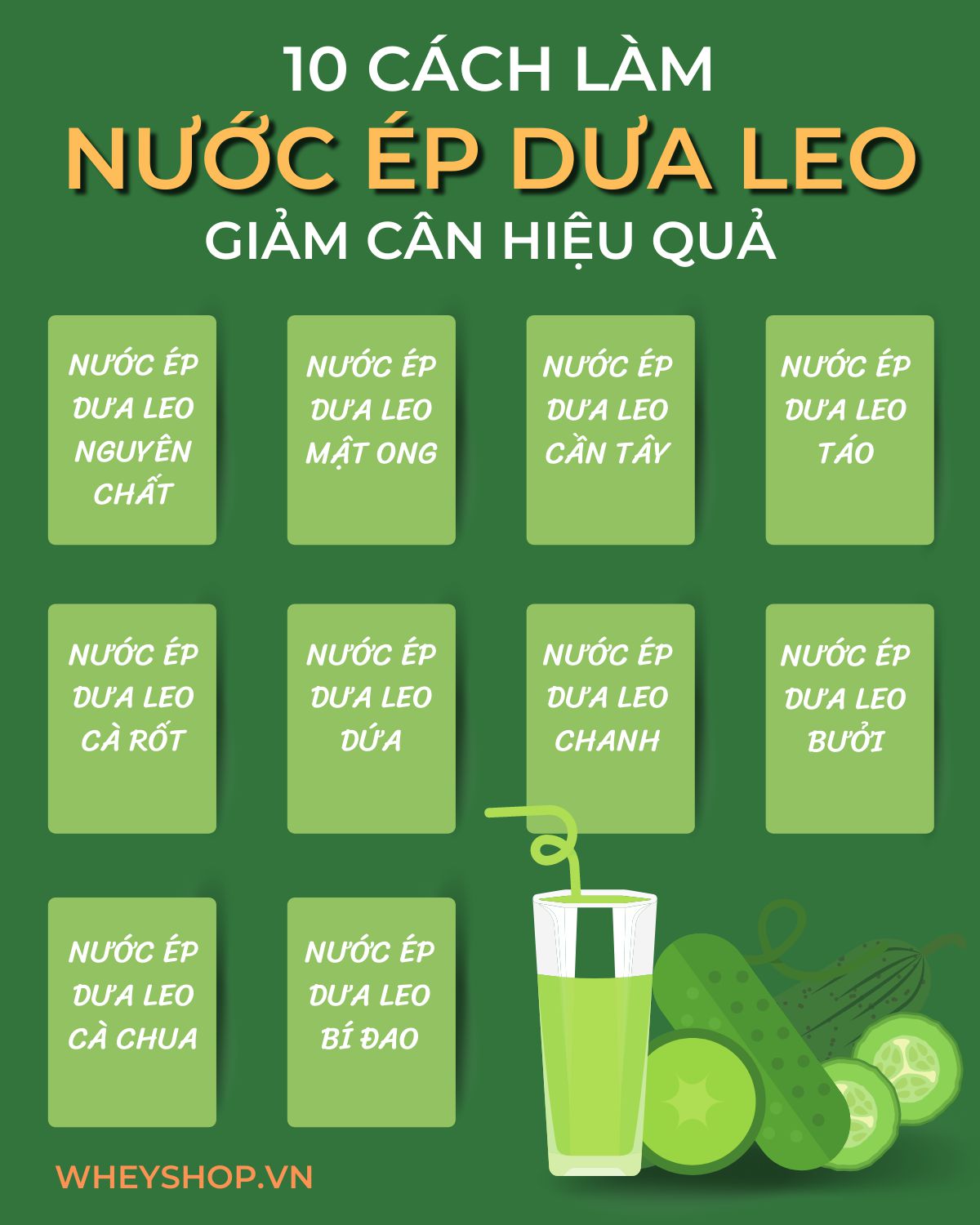 Nước ép dưa leo giảm cân có tốt không? Cùng WheyShop tìm hiểu về cách làm nước ép dưa leo giảm cân đơn giản, hiệu quả ngay tại nhà...