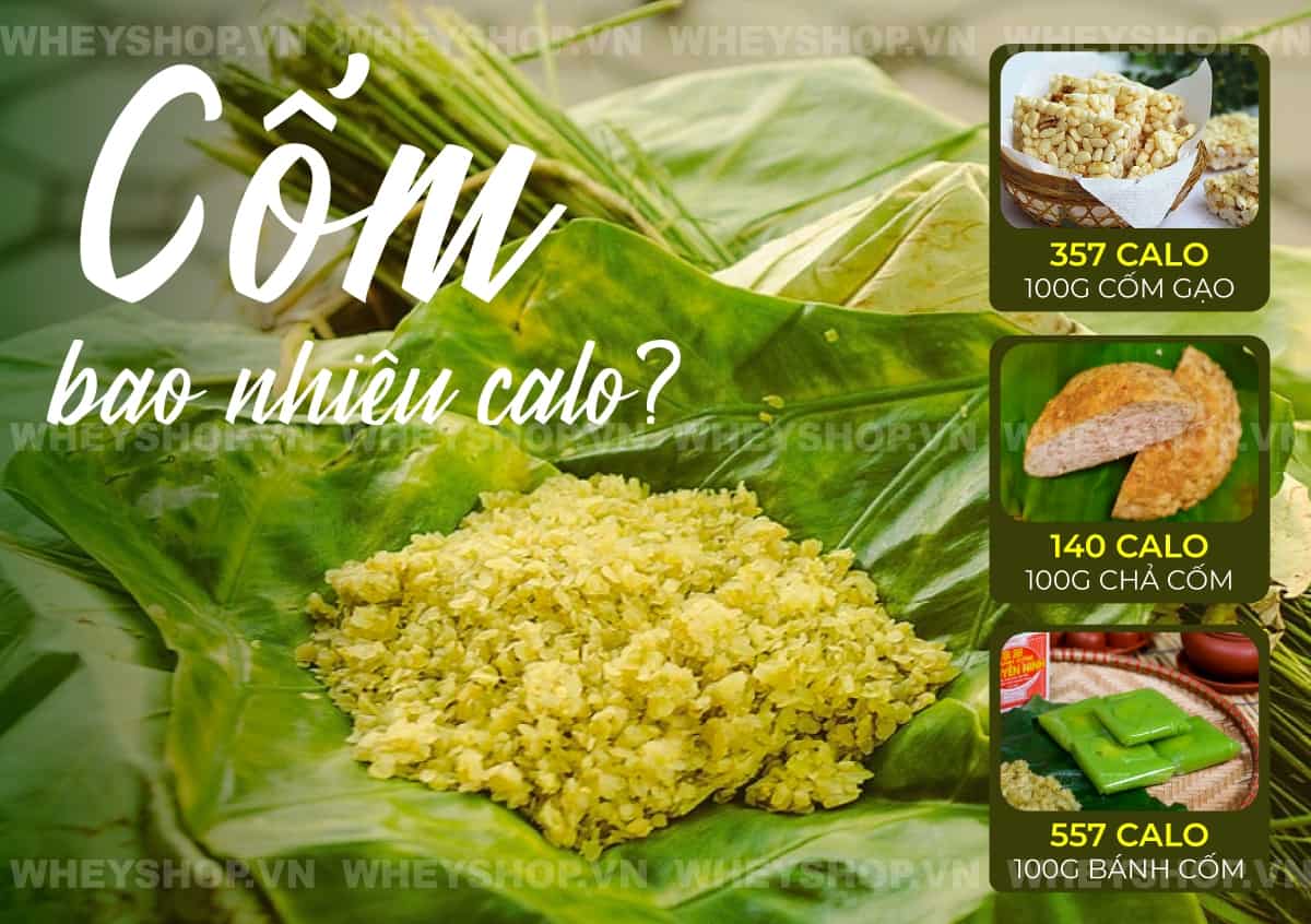 Nhắc đến ẩm thực vào mùa thu Hà Nội không thể không nhắc đến cốm. Cốm bao nhiêu calo? là câu hỏi được nhiều người thắc mắc. Cùng WheyShop tìm hiểu thông tin...
