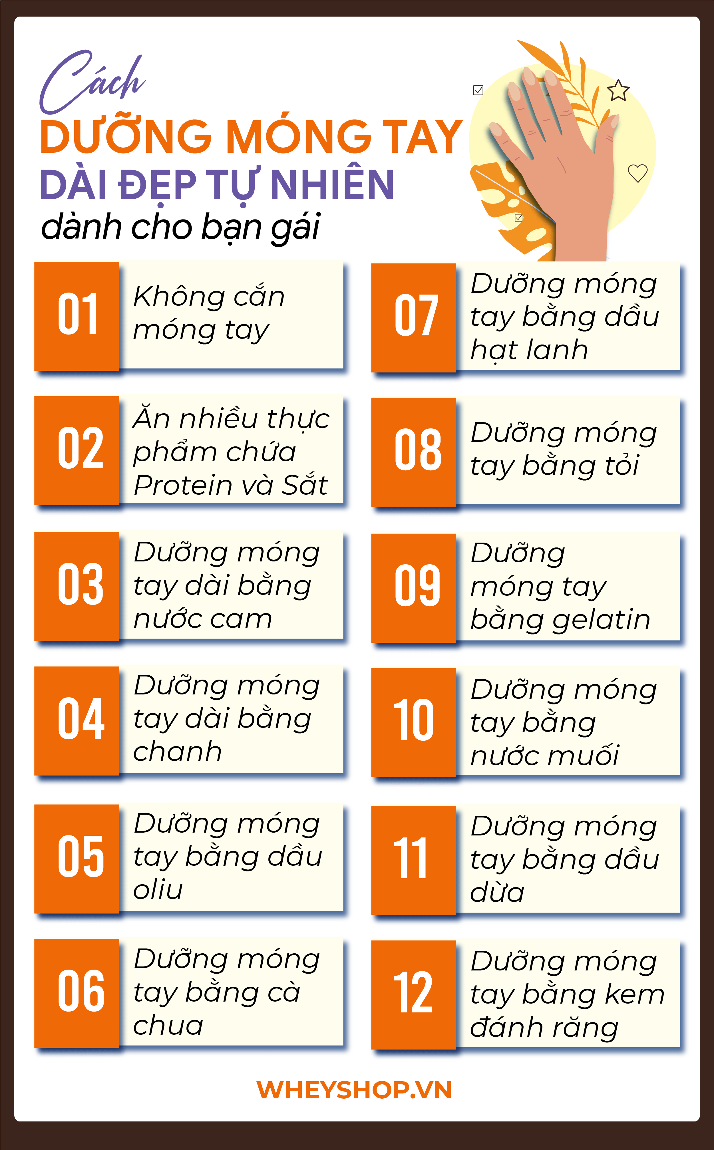 Nếu bạn đang băn khoăn tìm cách chăm sóc móng tay dài đẹp tự nhiên thì hãy cùng WheyShop tham khảo 12 tuyệt chiêu qua bài viết...