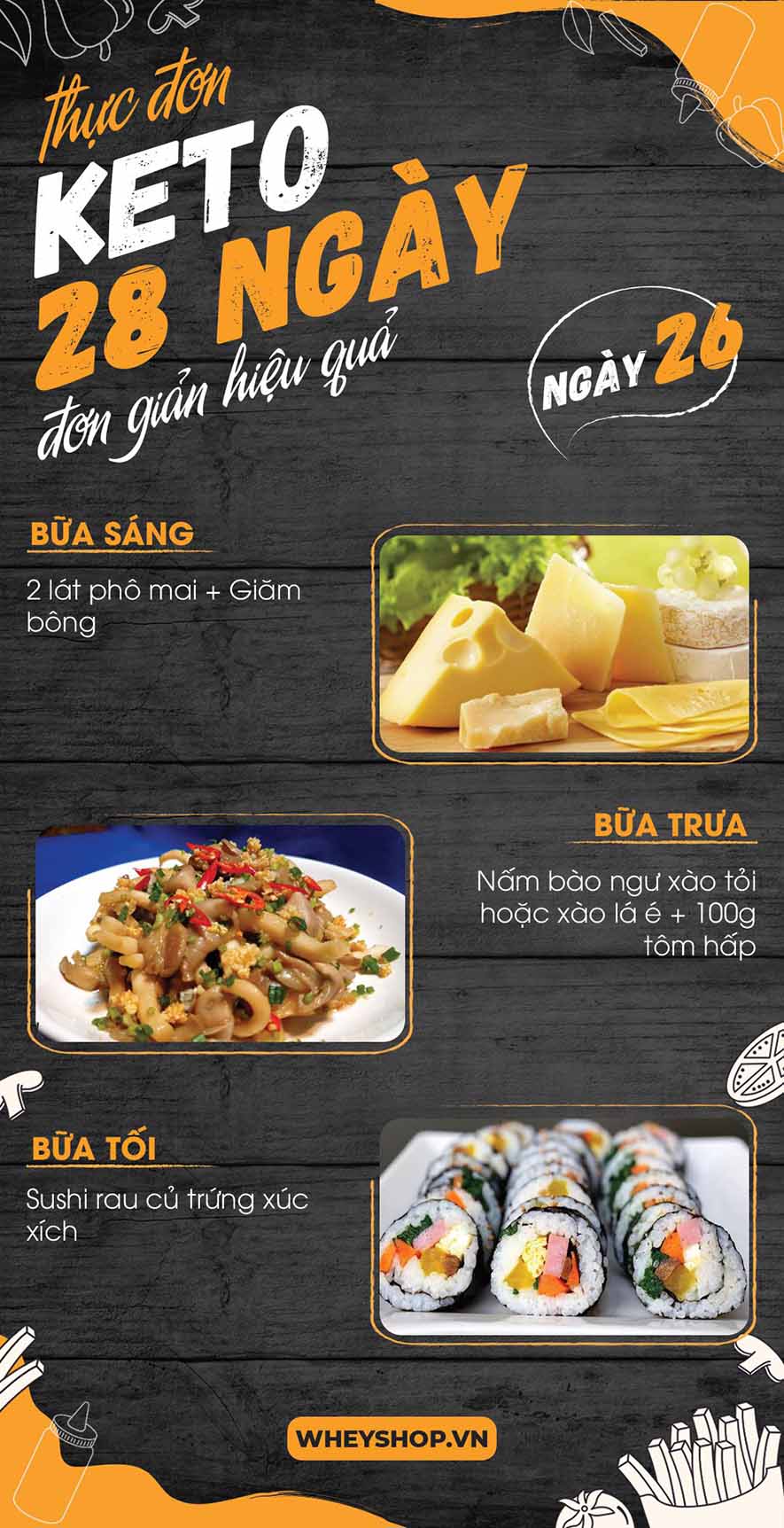 Nếu bạn đang băn khoăn tìm kiếm thực đơn keto 28 ngày thì hãy cùng WheyShop tham khảo chi tiết bài viết ngay sau đây nhé...