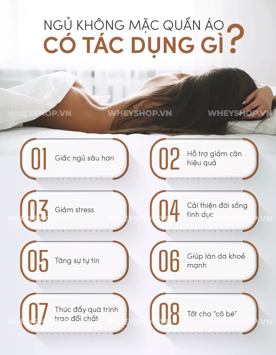 Ngủ nude hay còn gọi là ngủ khoả thân được coi là cách ngủ quen thuộc của nhiều người. Cùng WheyShop và chuyên gia giải đáp khoả thân khi ngủ có tốt không...