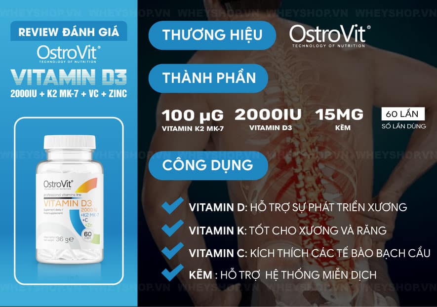 Cùng WheyShop review đánh giá OstroVit Vitamin D3 2000IU + K2 MK-7 + VC + Zinc có tốt không qua bài viết chi tiết sau đây ngay nhé...