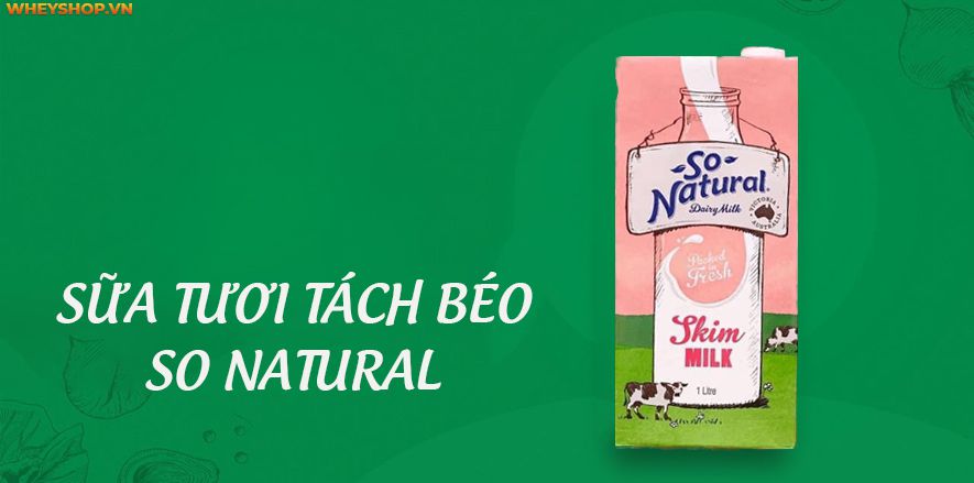 Sữa tươi tách béo là một trong những sản phẩm có nhiều chất dinh dưỡng cần thiết có lợi cho sức khỏe con người. Nếu bạn đang băn khoăn về đối tượng này, bài...
