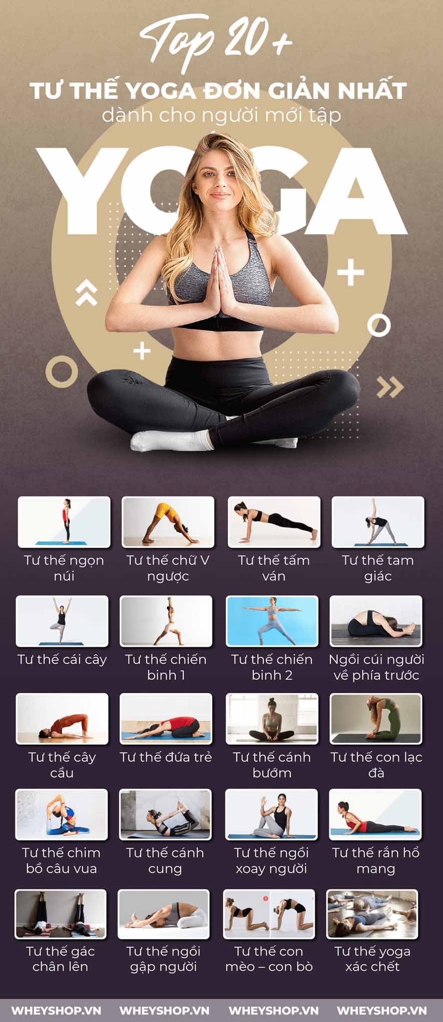 20+ tư thế yoga đơn giản nhất dành cho người mới tập sau đây chắc chắn sẽ giúp sức khoẻ của bạn thay đổi đáng kể. Cùng WheyShop tìm hiểu