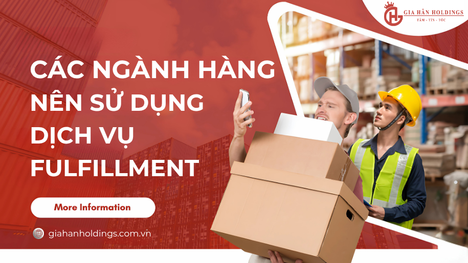 Các ngành hàng nên sử dụng dịch vụ Fulfillment