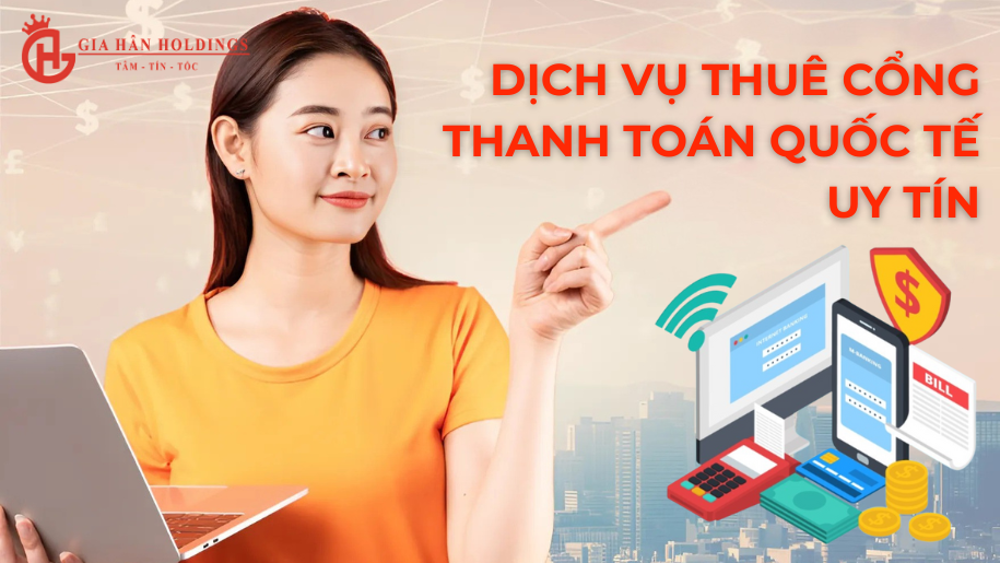 Dịch vụ thuê cổng thanh toán quốc tế uy tín