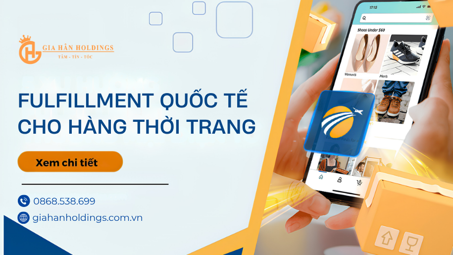 Fulfillment quốc tế cho hàng thời trang là gì? Lợi ích và cách triển khai hiệu quả