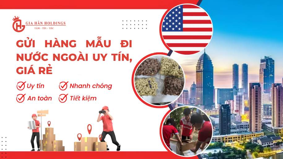 Gửi hàng mẫu đi nước ngoài uy tín, giá rẻ