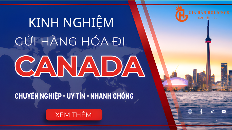 Một số kinh nghiệm gửi hàng qua Canada giá rẻ