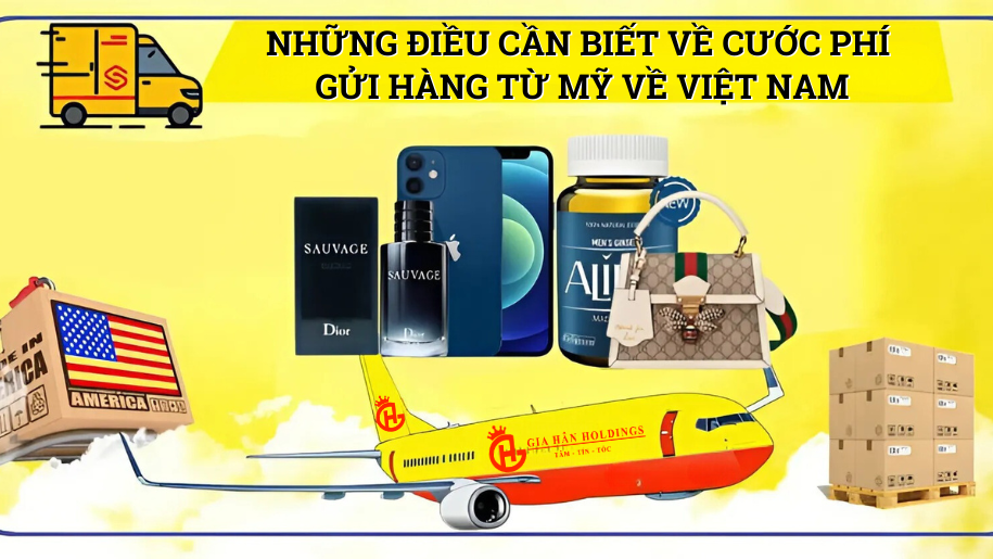 Những điều cần biết về cước phí gửi hàng từ Mỹ về Việt Nam