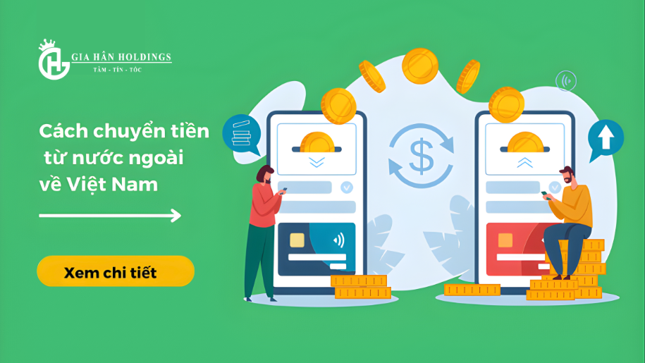 Những hình thức chuyển tiền từ nước ngoài về Việt Nam