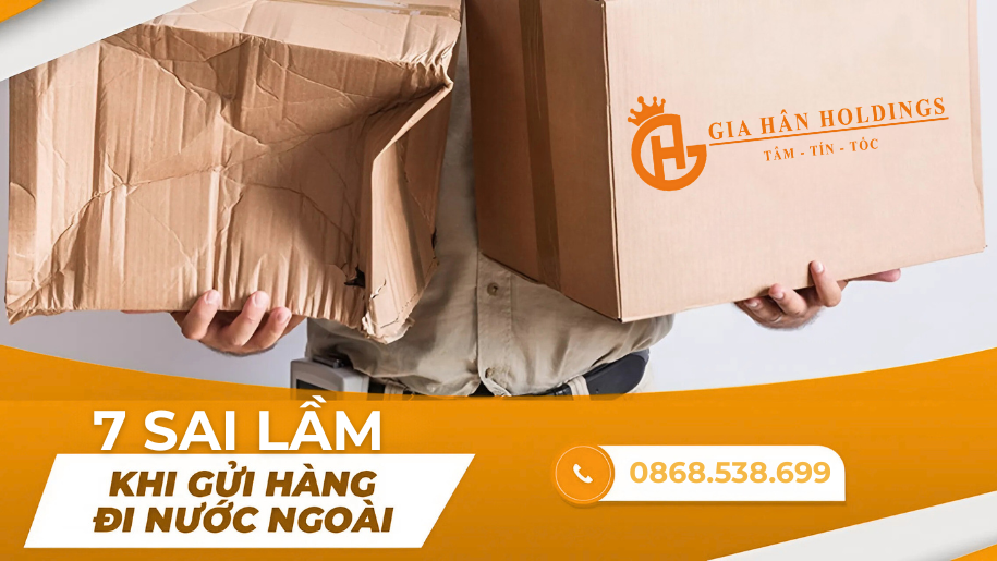 Những sai lầm khi gửi hàng nước ngoài mà doanh nghiệp Việt cần biết