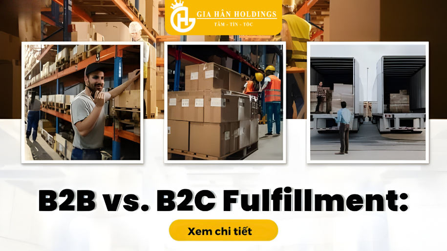 Phân biệt giữa B2C Fulfillment và B2B Fulfillment