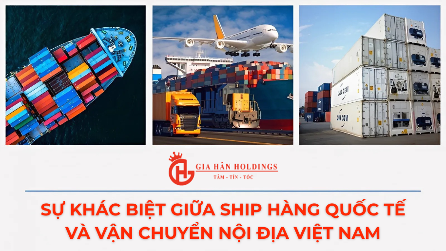 Sự khác biệt giữa ship hàng quốc tế và vận chuyển nội địa Việt Nam