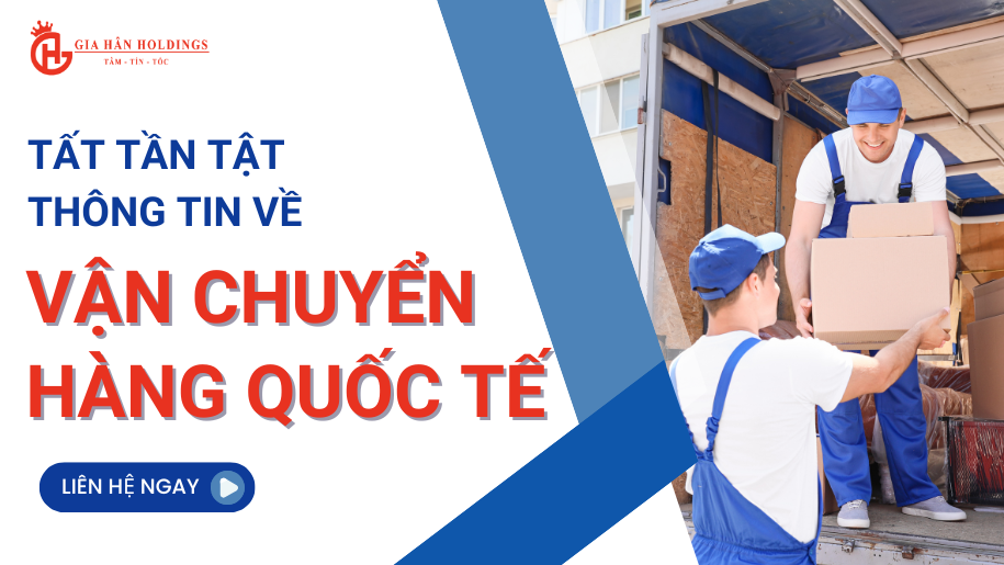 Tất tần tật về vận chuyển hàng quốc tế