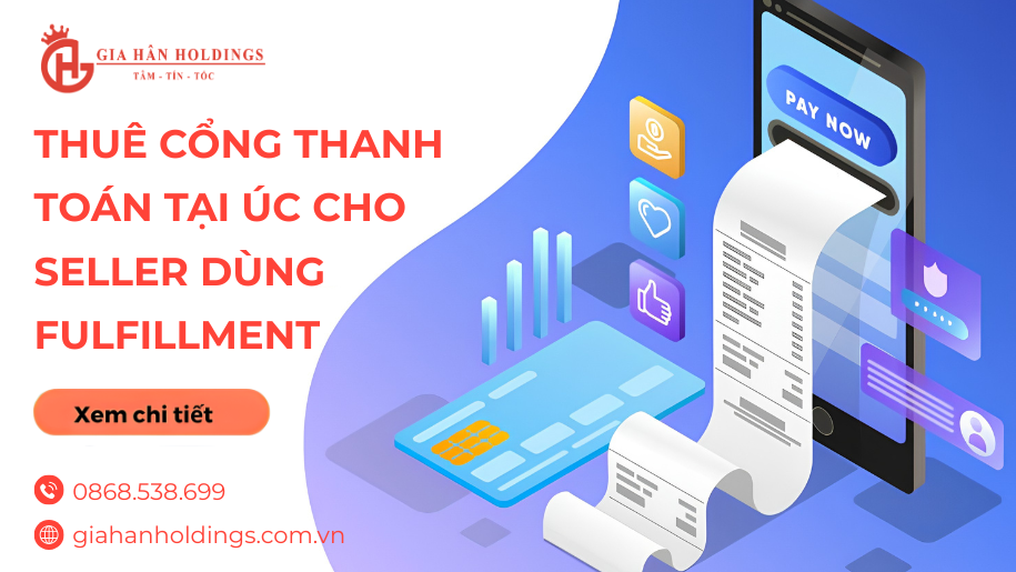 Thuê cổng thanh toán tại Úc cho seller dùng Fulfillment