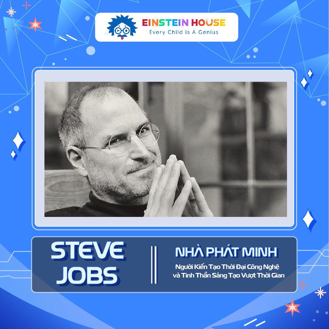 Steve Jobs – Người Kiến Tạo Thời Đại Công Nghệ và Tinh Thần Sáng Tạo Vượt Thời Gian