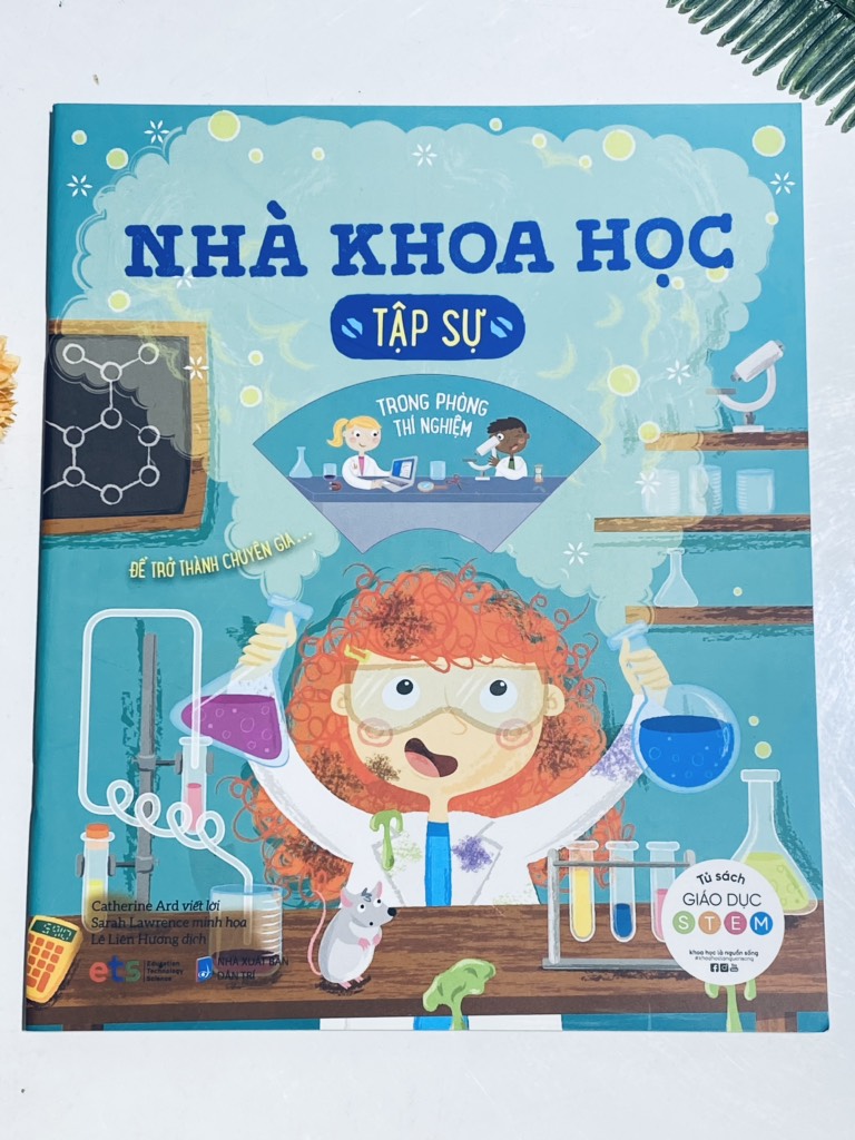 Tủ sách giáo dục Stem: Nhà khoa học tập sự