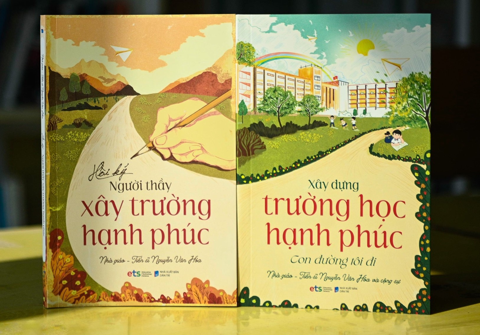 Bộ: "Trường học hạnh phúc" - Nhà giáo - Tiến sĩ Nguyễn Văn Hòa và cộng sự (2 Cuốn)